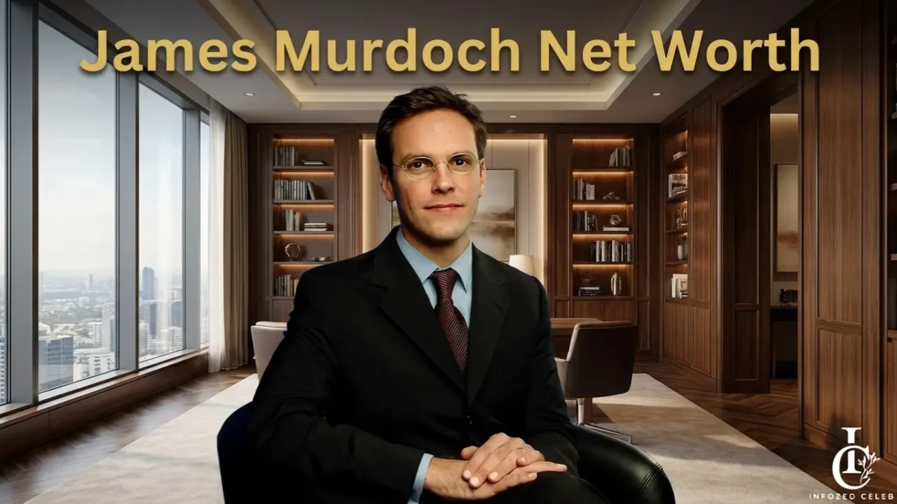 James Murdoch Net Worth and Life Story (2026 Updated Biography Revealed)