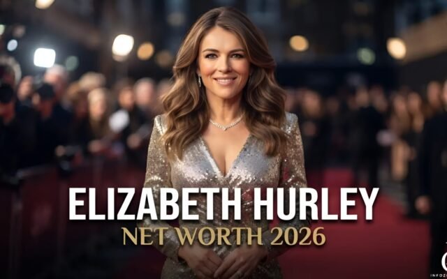 Elizabeth Hurley Net Worth 2026: Biography, Career, and Fortune